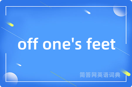 off one's feet