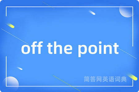 off the point