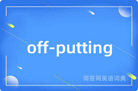off-putting