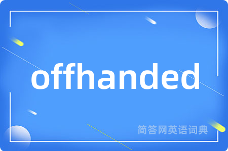 offhanded