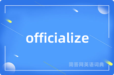 officialize
