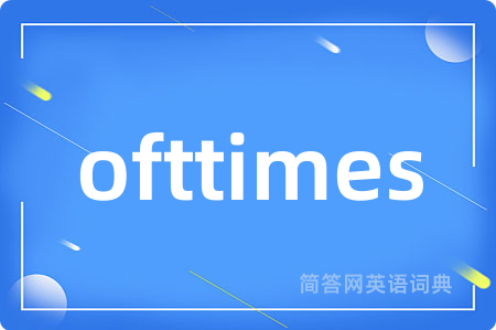 ofttimes