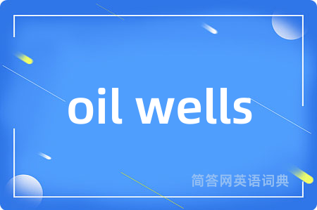 oil wells
