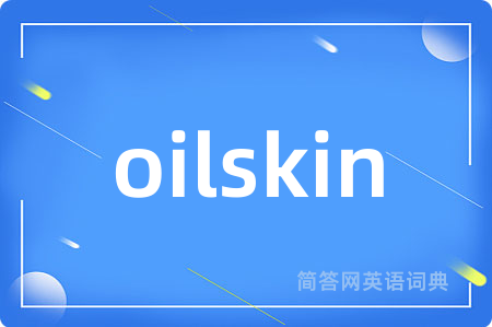 oilskin