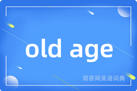 old age