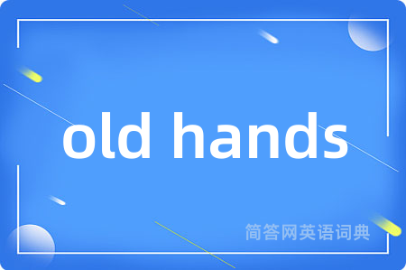 old hands