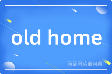 old home