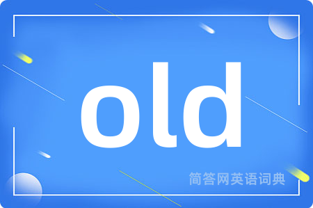 old