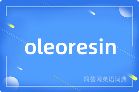 oleoresin