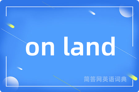 on land