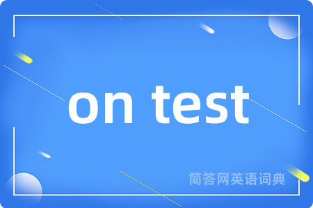 on test