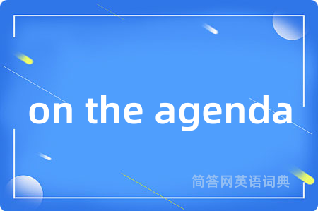 on the agenda