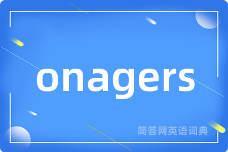 onagers