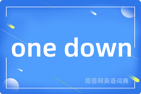 one down