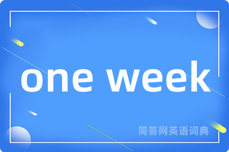 one week
