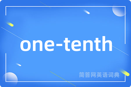 one-tenth