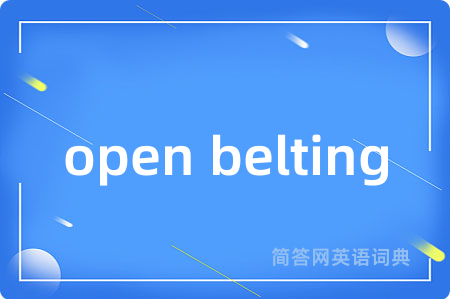 open belting