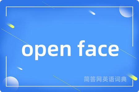 open face