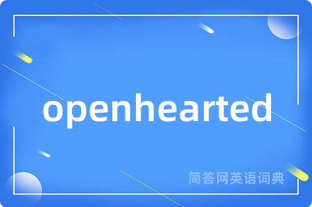 openhearted