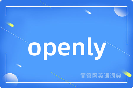 openly