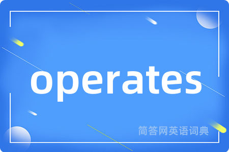 operates