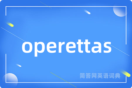 operettas