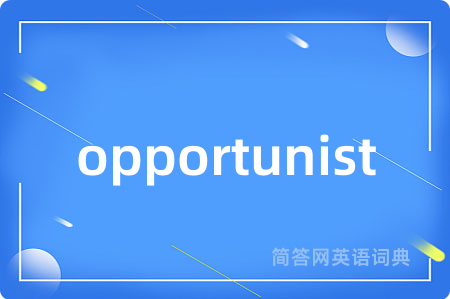 opportunist