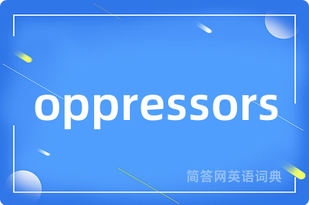 oppressors