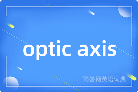 optic axis