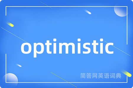optimistic