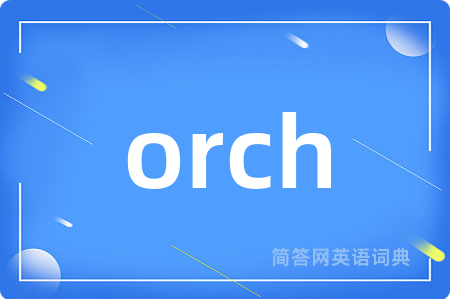 orch