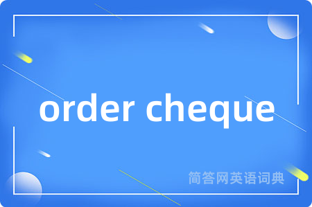 order cheque