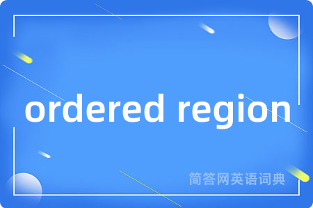 ordered region