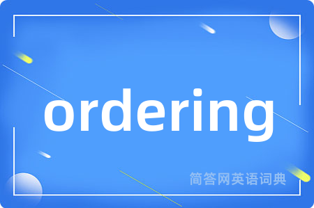 ordering