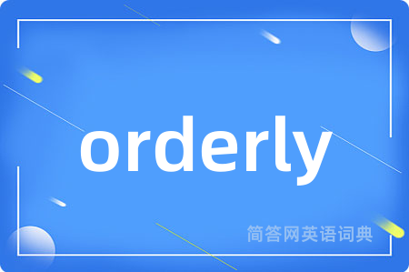 orderly