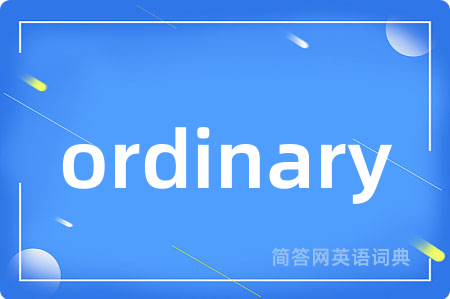 ordinary
