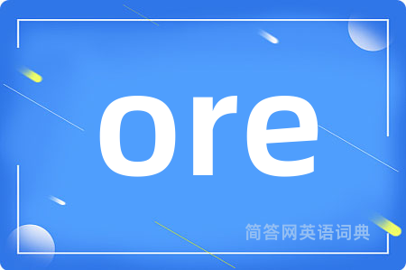 ore