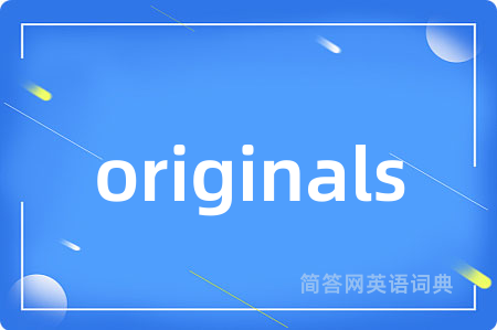 originals