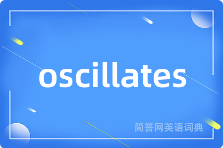 oscillates