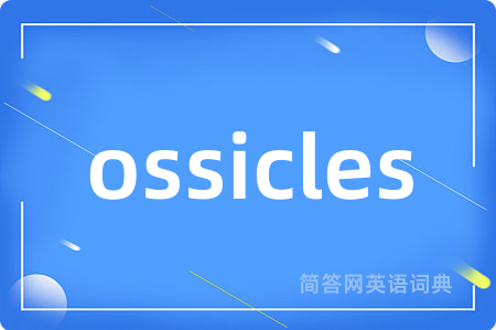 ossicles