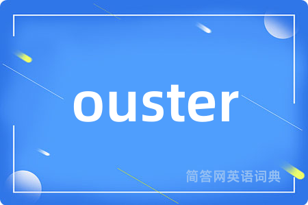 ouster