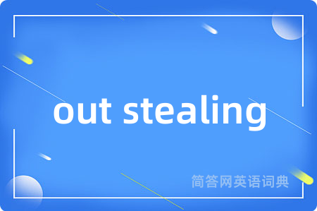 out stealing