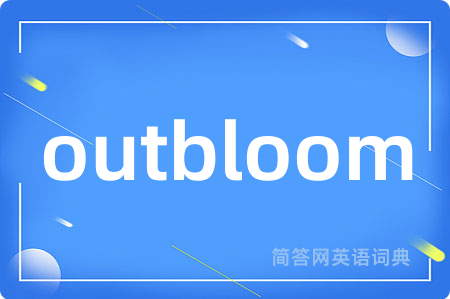 outbloom