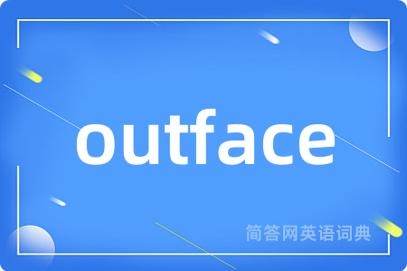 outface