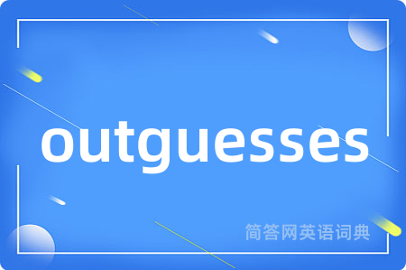 outguesses