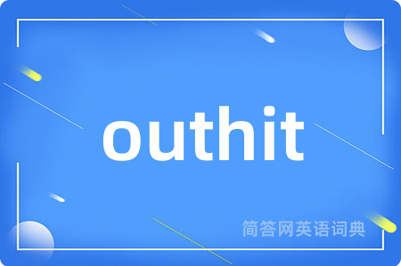 outhit