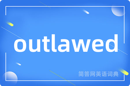 outlawed
