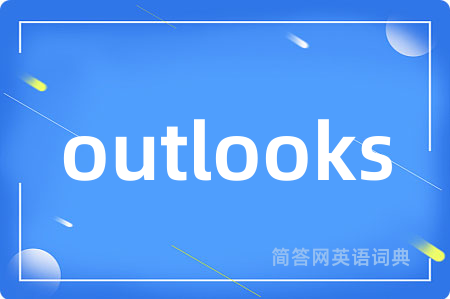 outlooks