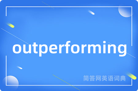 outperforming