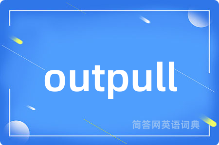 outpull